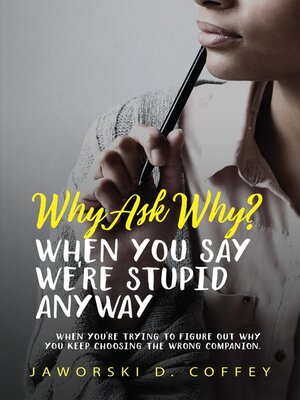 cover image of Why Ask Why?